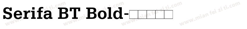 Serifa BT Bold字体转换